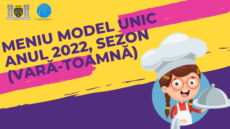 Meniu model unic anul 2022